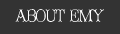 ABOUT EMY